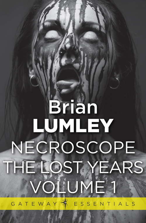 Necroscope The Lost Years Vol 1 (Necroscope #9)
