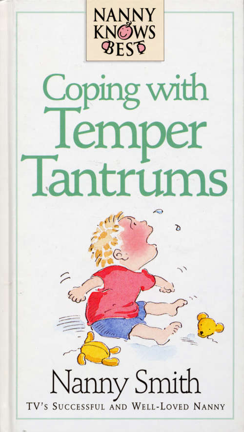 Book cover of Nanny Knows Best - Coping With Temper Tantrums