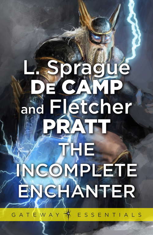 Book cover of The Incomplete Enchanter (Gateway Essentials #62)