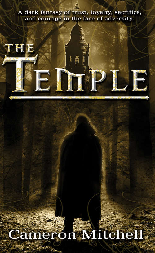 Book cover of The Temple: A dark fantasy of trust, loyalty, sacrifice, and courage in the face of adversity.