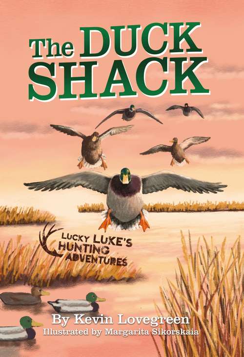 Book cover of The Duck Shack: Lucky Luke's Hunting Adventures