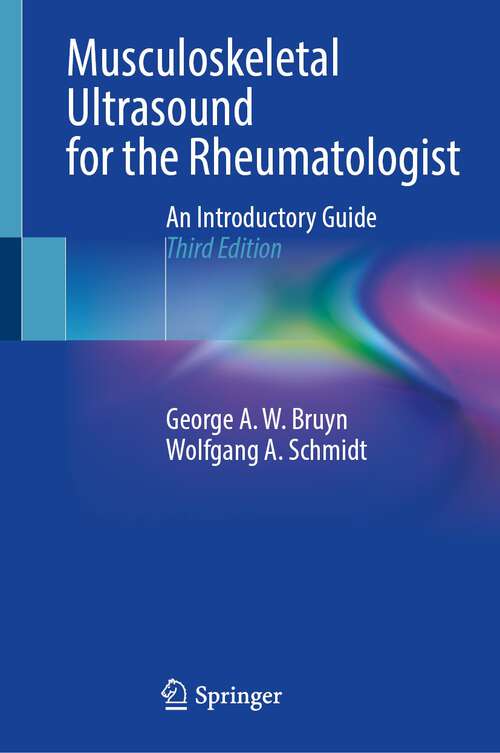 Book cover of Musculoskeletal Ultrasound for the Rheumatologist: An Introductory Guide (3rd ed. 2023)