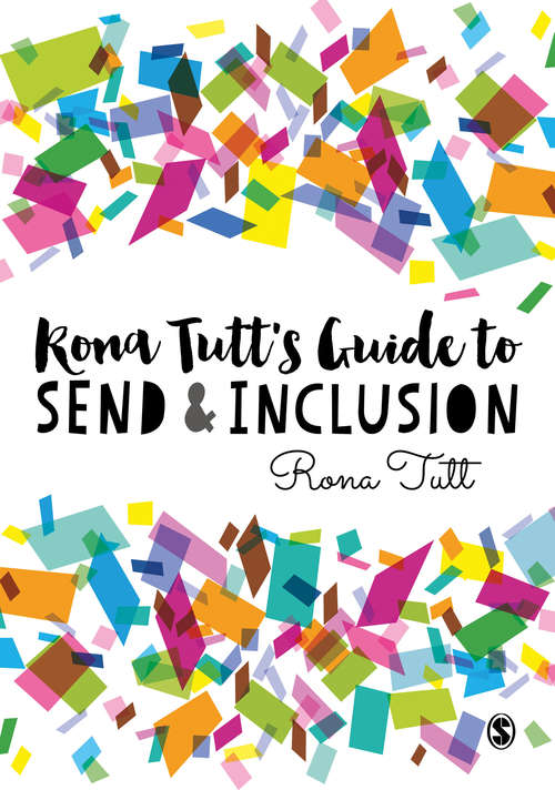 Book cover of Rona Tutt’s Guide to SEND & Inclusion (First Edition)