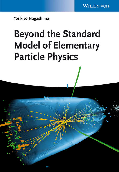 Book cover of Beyond the Standard Model of Elementary Particle Physics