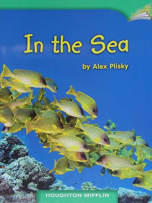 Book cover of In the Sea: Grade 1, Level 3 (Houghton Mifflin Leveled Books #11)