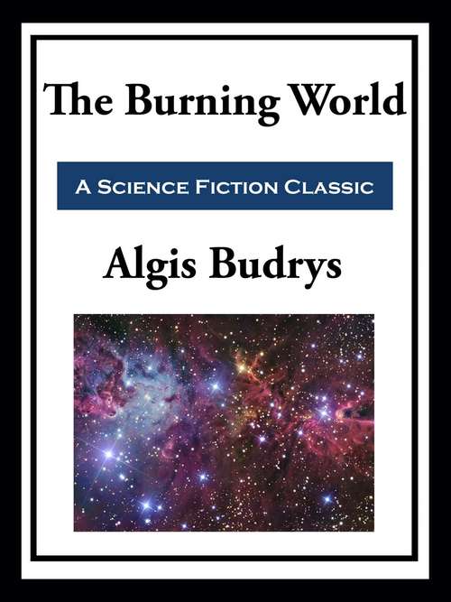 Book cover of The Burning World