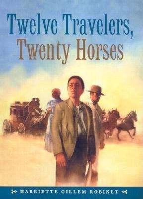 Book cover of Twelve Travelers, Twenty Horses