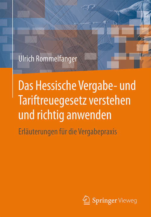Book cover of Das Hessische Vergabe- und Tariftreuegesetz verstehen und richtig anwenden: Erläuterungen für die Vergabepraxis