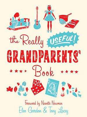 Book cover of The Really Useful Grandparents’ Book