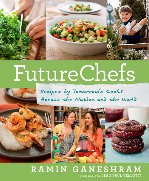 Book cover of FutureChefs: Recipes by Tomorrow#s Cooks Across the Nation and the World