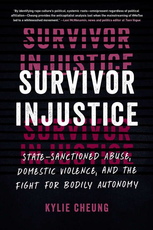 Book cover of Survivor Injustice: State-Sanctioned Abuse, Domestic Violence, and the Fight for Bodily Autonomy