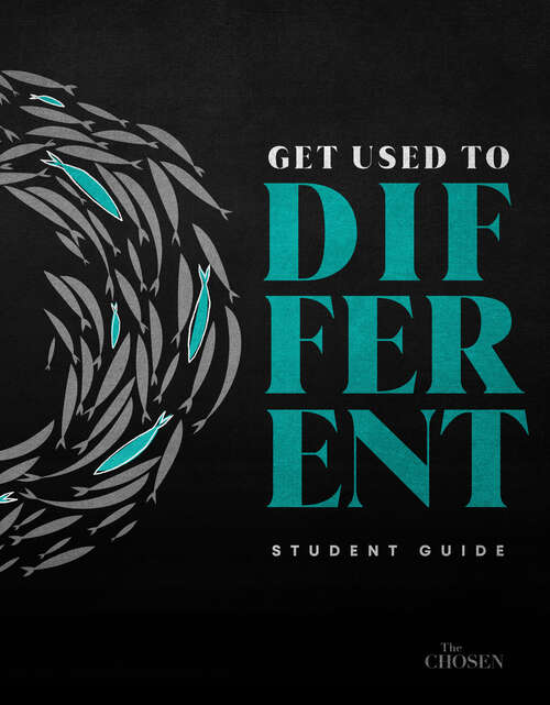 Book cover of Get Used to Different: A Student Guide to The Chosen (The Chosen Bible Study Series)