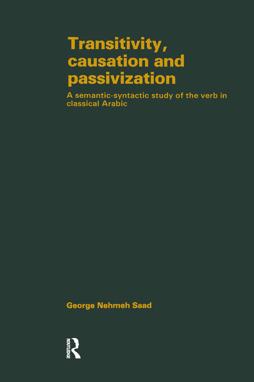 Transivity Causation & Passivization: A semantic-syntactic study of the verb in classical Arabic.