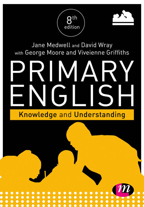 Primary English: Knowledge And Understanding (Achieving QTS Series)