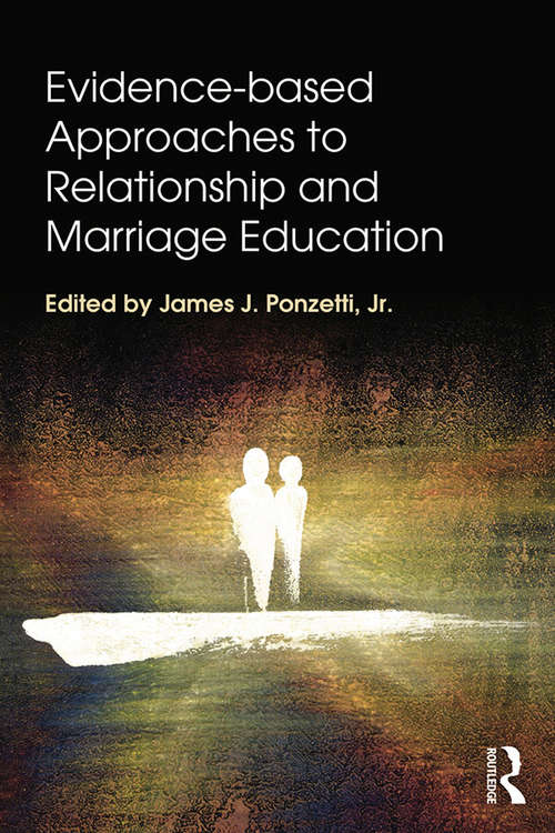 Book cover of Evidence-based Approaches to Relationship and Marriage Education (Textbooks in Family Studies)