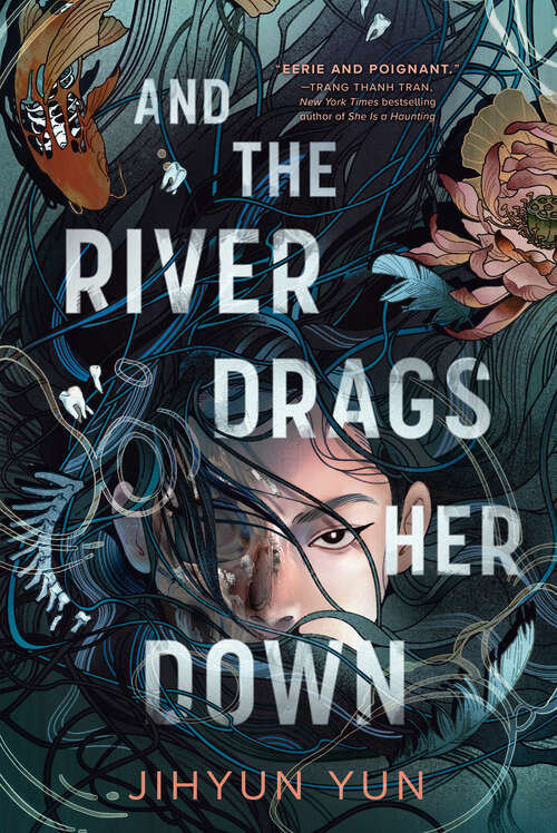 Book cover of And the River Drags Her Down
