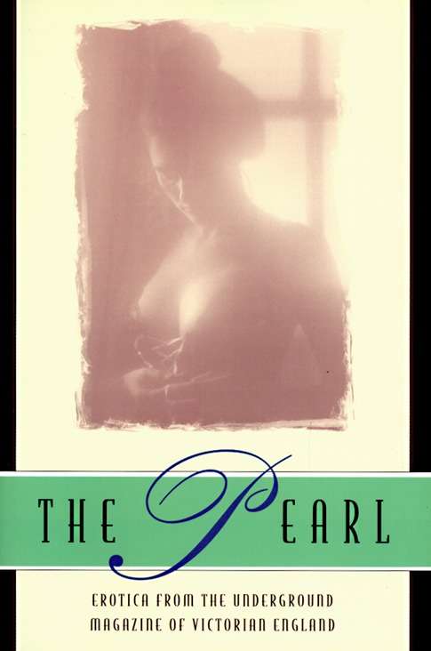 Book cover of The Pearl: A Journal of Facetive and Voluptuous Reading