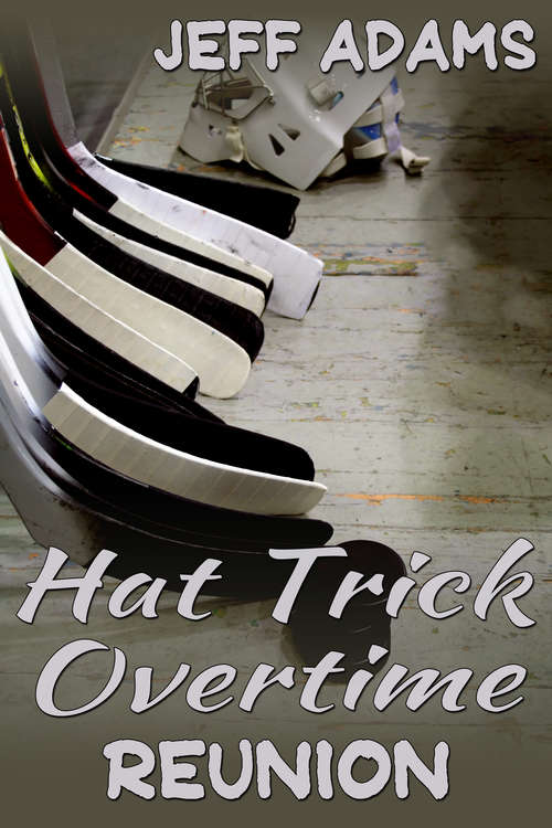 Book cover of Hat Trick Overtime: Reunion
