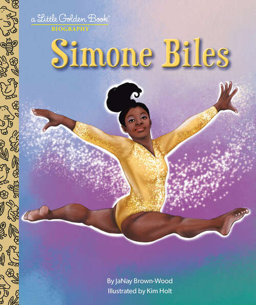 Book cover of Simone Biles: a Little Golden Book Biography (Little Golden Book)