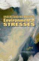 Book cover of UNDERSTANDING MULTIPLE Environmental STRESSES: REPORT OF A WORKSHOP