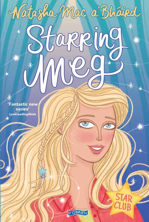 Starring Meg: Star Club Book 2 (Star Club #2)