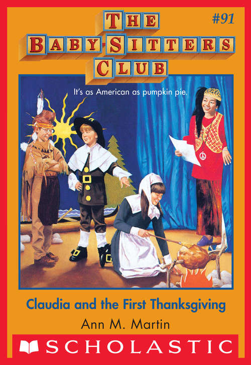 Book cover of The Baby-Sitters Club #91: Claudia and the First Thanksgiving