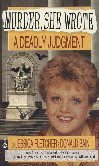 A Deadly Judgment: A Murder, She Wrote Mystery