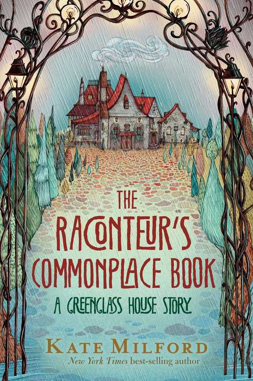 The Raconteur's Commonplace Book: A Greenglass House Story (Greenglass House)