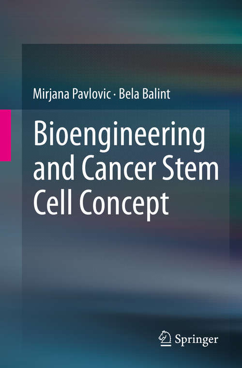 Book cover of Bioengineering and Cancer Stem Cell Concept