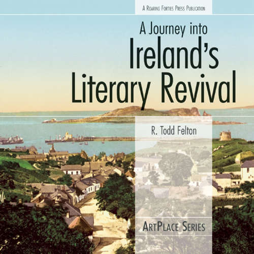 Book cover of A Journey Into Ireland's Literary Revival