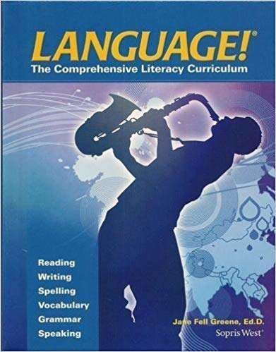 Book cover of Language!®: The Comprehensive Literacy Curriculum, California Edition, Textbook A
