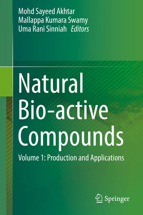 Book cover of Natural Bio-active Compounds: Volume 1: Production and Applications (1st ed. 2019)