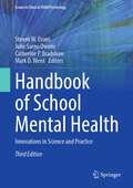 Handbook of School Mental Health: Innovations in Science and Practice (Issues in Clinical Child Psychology)