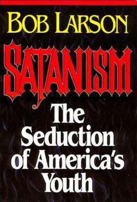 Satanism: The Seduction of America's Youth