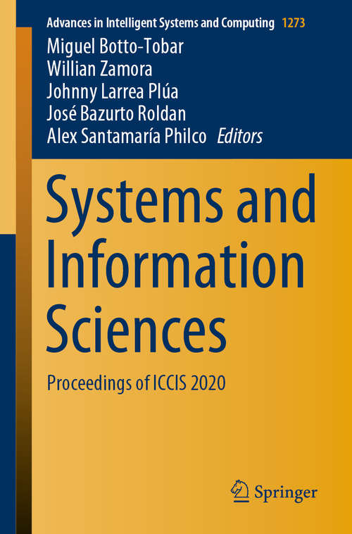 Book cover of Systems and Information Sciences: Proceedings of ICCIS 2020 (1st ed. 2021) (Advances in Intelligent Systems and Computing #1273)