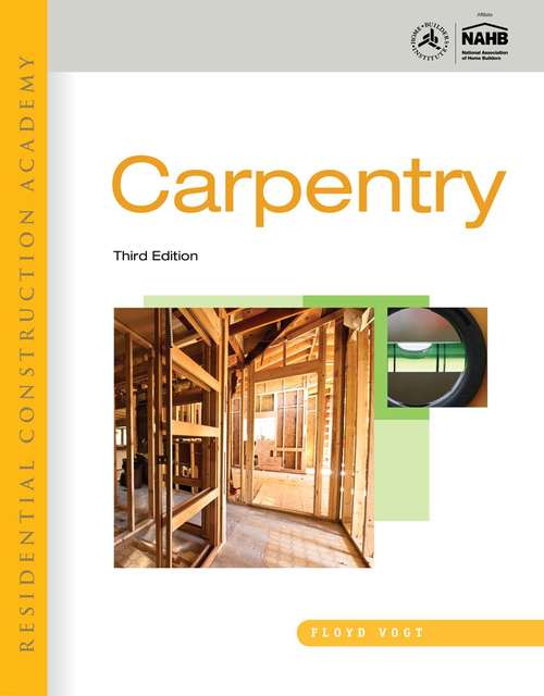 Book cover of Residential Construction Academy: Carpentry (Third Edition)