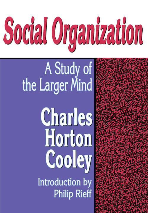Social Organization: A Study of the Larger Mind