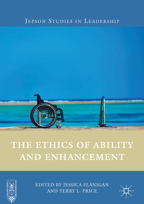 Book cover of The Ethics of Ability and Enhancement