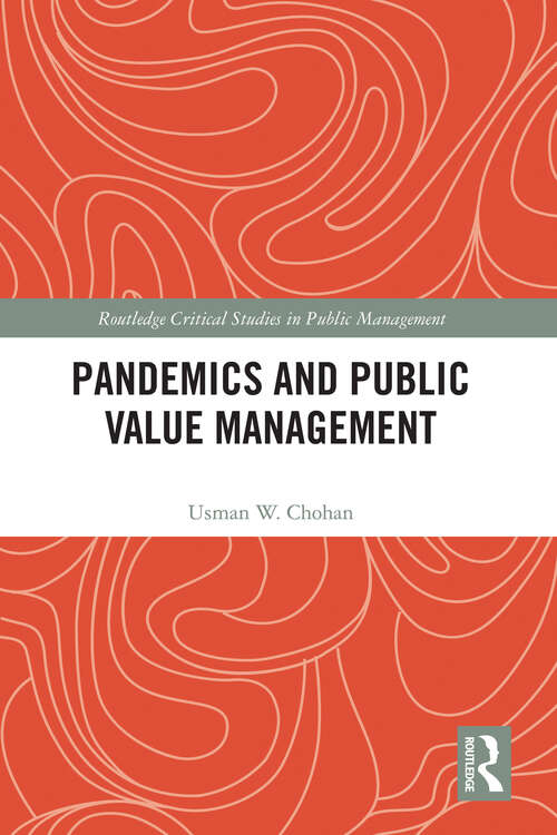 Book cover of Pandemics and Public Value Management (Routledge Critical Studies in Public Management)