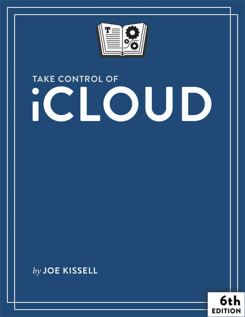 Book cover of Take Control of iCloud (6.0) (6)