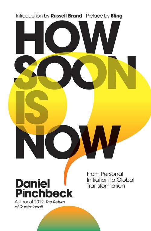 Book cover of How Soon is Now? Sampler: From Personal Initiation to Global Transformation