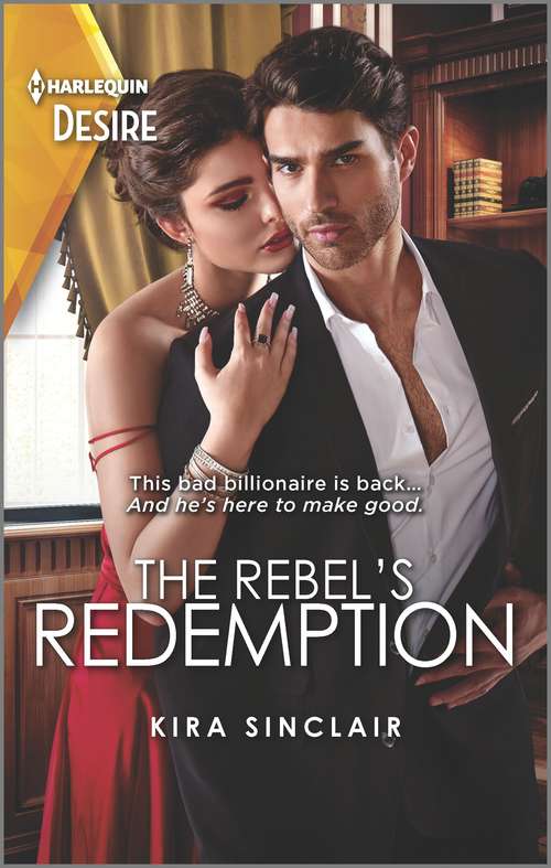 The Rebel's Redemption (Bad Billionaires #1)