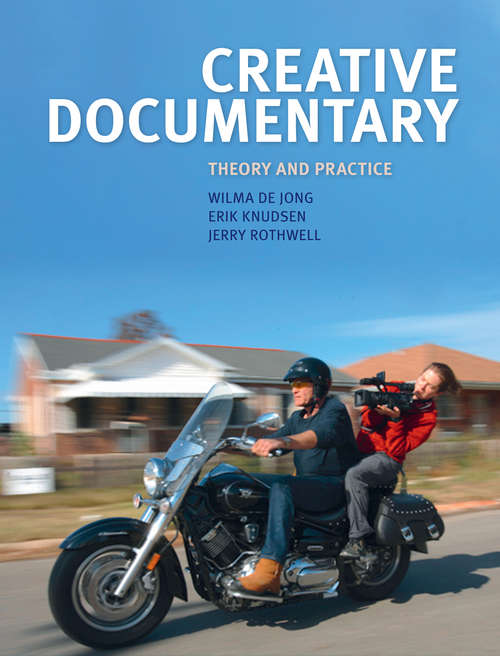 Creative Documentary: Theory and Practice