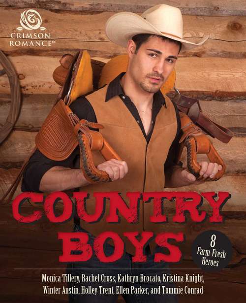 Country Boys: 8 Farm-Fresh Heroes