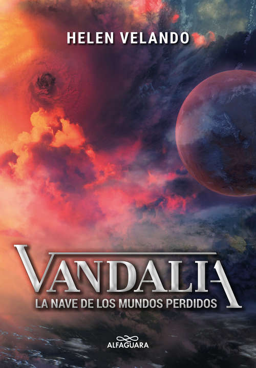 Book cover of Vandalia: La nave de los mundos perdidos