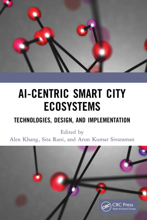 Book cover of AI-Centric Smart City Ecosystems: Technologies, Design and Implementation