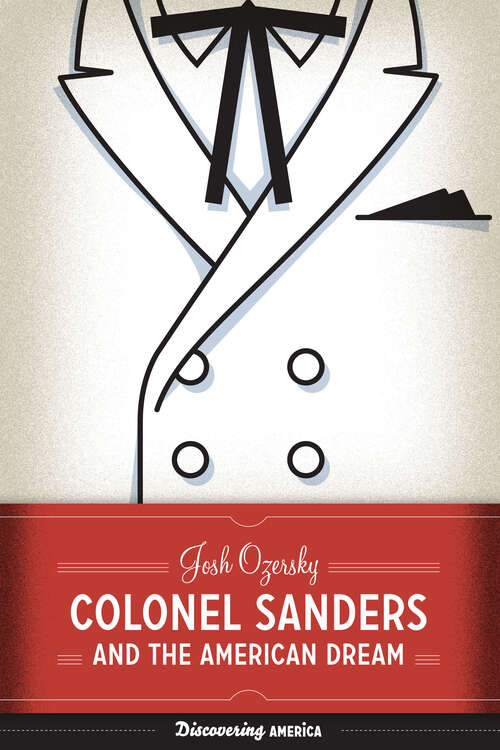 Book cover of Colonel Sanders and the American Dream