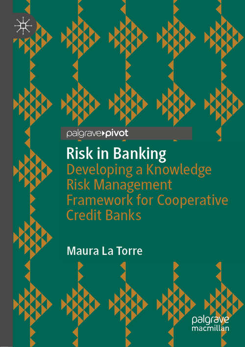 Risk in Banking: Developing a Knowledge Risk Management Framework for Cooperative Credit Banks