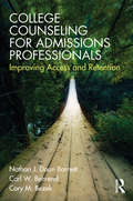 College Counseling for Admissions Professionals: Improving Access and Retention