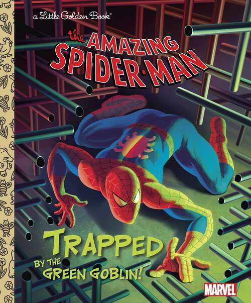 Book cover of Trapped by the Green Goblin! (Little Golden Book)